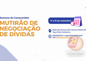 [Semana do Consumidor] Procon realizará Mutirão de Negociação de Dívidas a partir desta segunda (11)