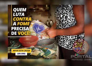 [LBV] Quem luta contra a fome precisa de você. Apoie essa causa!