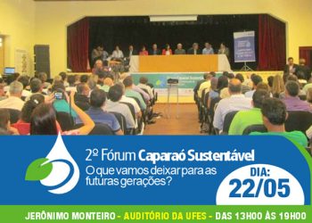 Programação do 2º Fórum Caparaó Sustentável. Evento será em 22 de maio